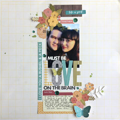 Love On the Brain Layout by Caroli Schulz