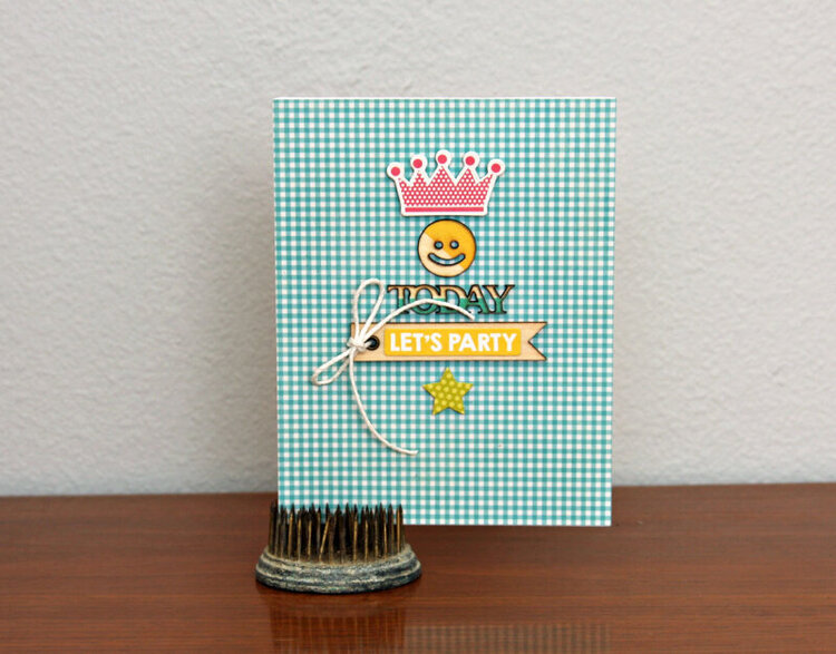 Today Let&#039;s Party Card by Summer Fullerton