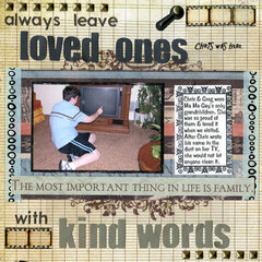 Always Leave Loved Ones with Kind Words (To Dos)