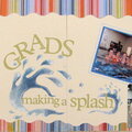 Grads...making a splash!