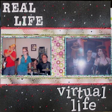 Real Life/Virtual Life