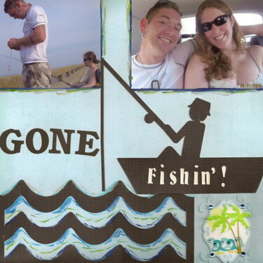 Gone Fishin