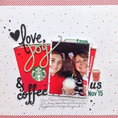 Love, Joy, and Coffee