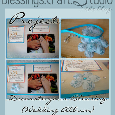 Project &quot;Decorate your Blessing&quot; Wedding Album - Day 1