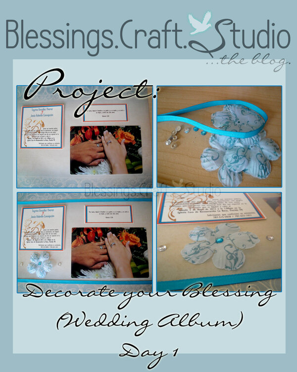 Project &quot;Decorate your Blessing&quot; Wedding Album - Day 1
