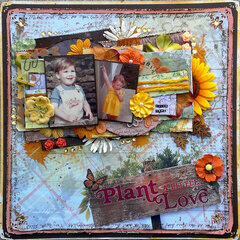 Plant a Little Love **Paper House & Susan k. Weckesser & Just Imagine**
