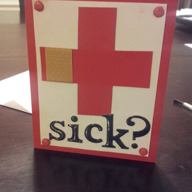 Get well soon card - Sick?