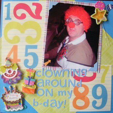 Clowning around on my B-day!