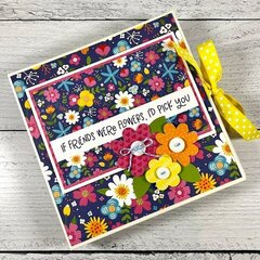 If Friends Were Flowers Scrapbook Album