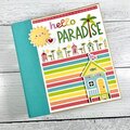 Hello Paradise Scrapbook Album