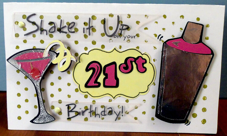 Shake It Up on your 21st Birthday!