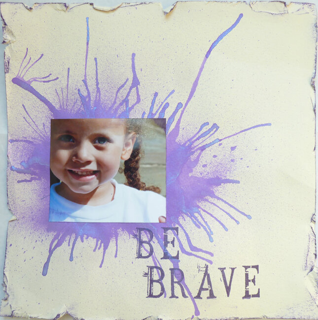 Be Brave