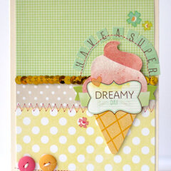 Have A Super Dreamy Day *American Crafts*