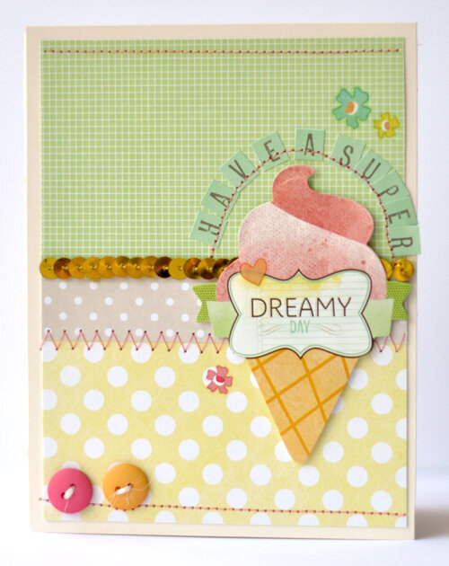 Have A Super Dreamy Day *American Crafts*