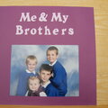 Me & My Brothers
