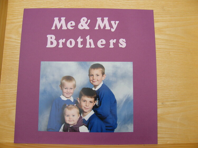 Me &amp; My Brothers