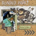 Bonded Pair/Partners in Crime/Wild Things