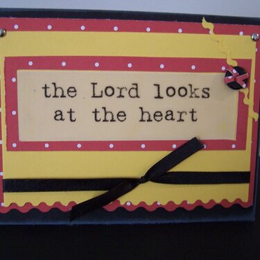 ~ the Lord looks at the heart ~