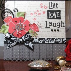 Live Love Laugh *Adornit - Carolee's Creations*