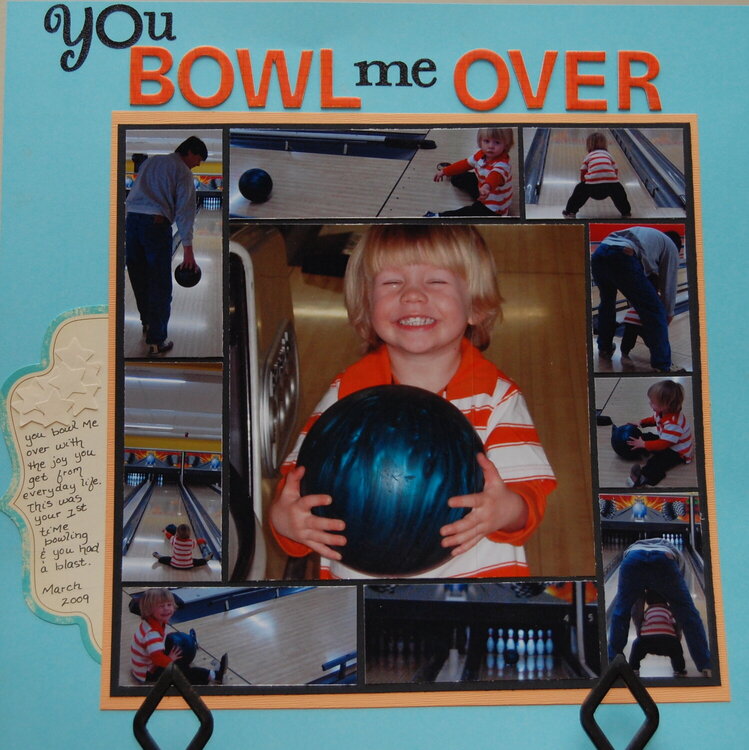 You Bowl me Over