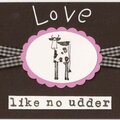 Love like no udder