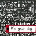 it's your day