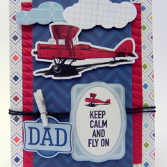 Keep calm and fly on Dad