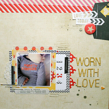 *HIP KIT CLUB - February 2013 Kit* Worn with Love Layout
