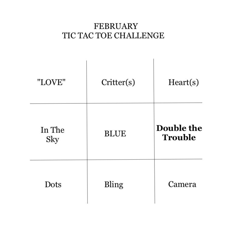 February Tic Tac Toe Challenge