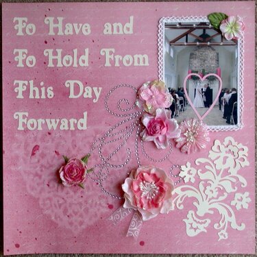To Have and To Hold From This Day Forward