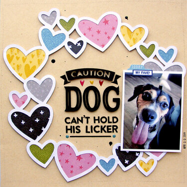 Caution Dog Can't Hold His Licker