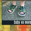 Baby No More - Last Scrapper Standing