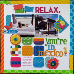 Relax, you're in Mexico