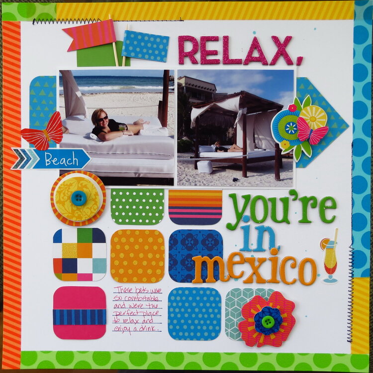 Relax, you&#039;re in Mexico