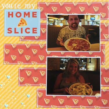 You&#039;re My Home Slice