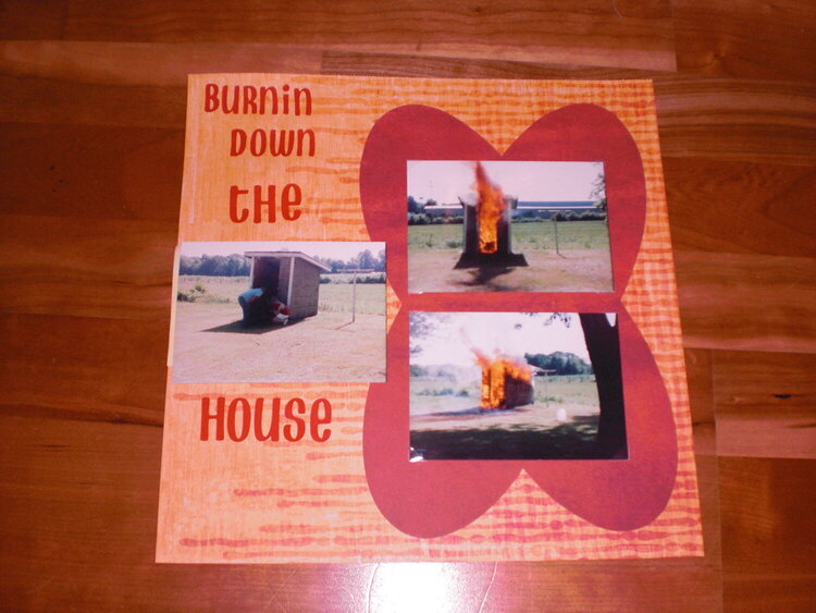 Burnin Down The House