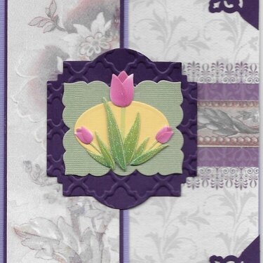Tulips on purple.  My sister showed me this style of card and I have been making various layouts with it.