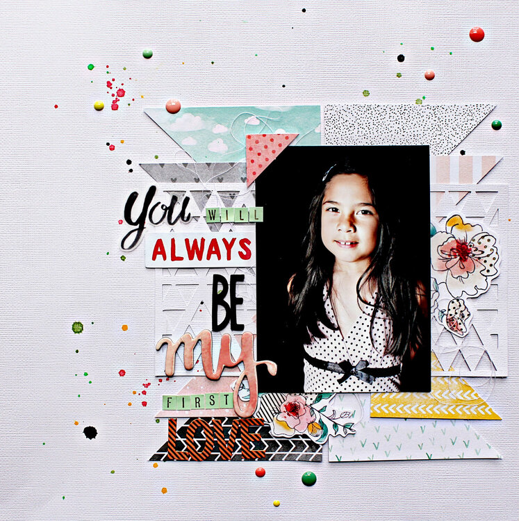 you will always be my first love - Creative Scrappers