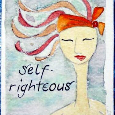 SELF-RIGHTEOUS