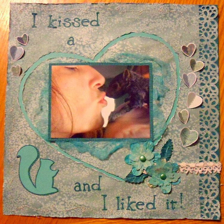I Kissed A Squirrel...And I Liked It!