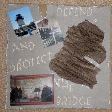 Defend and Protect the Bridge