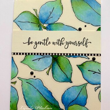 Be Gentle With Yourself