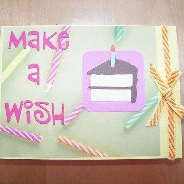 Make a Wish **Quick Birthday Card**  ~~QK Sunshine~~