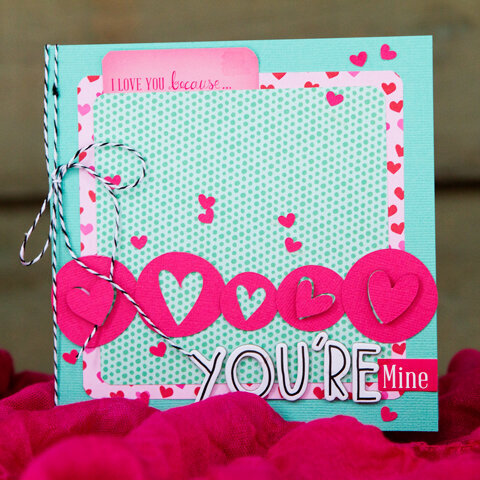 You&#039;re Mine card *American Crafts*