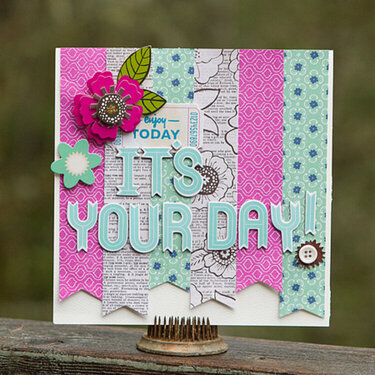 It&#039;s your day card *American Crafts*