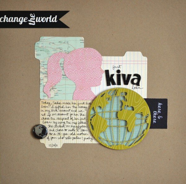 First Kiva Loan **Write.Click.Scrapbook.**