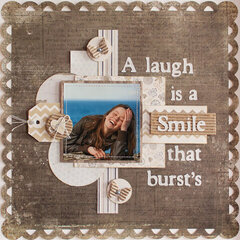 A laugh is a smile that burst's