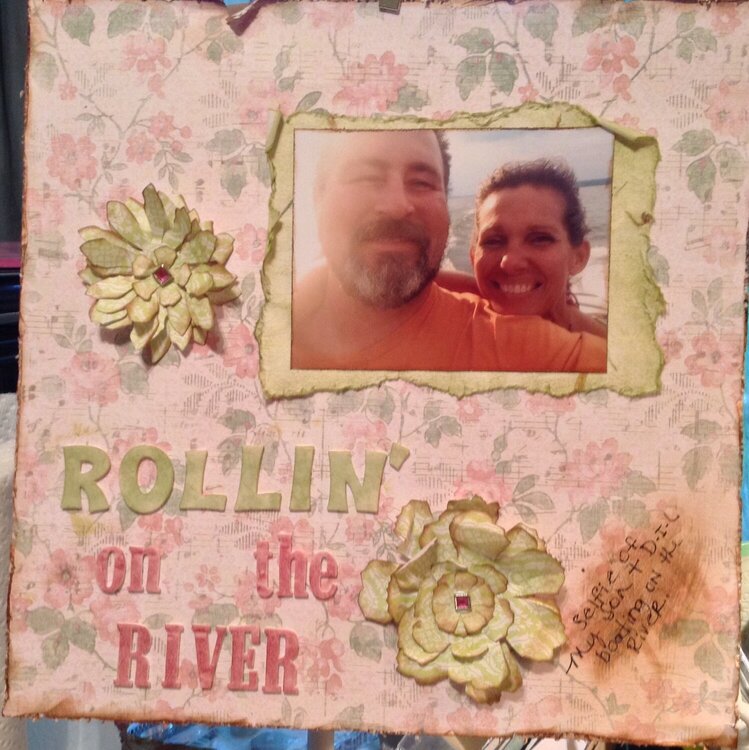 Rollin&#039; on the river