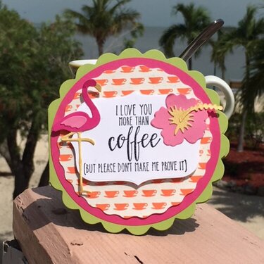 Love you more than Coffee Flamingo Card