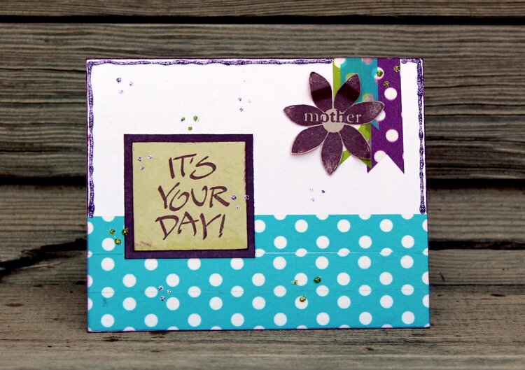 It&#039;s your day card